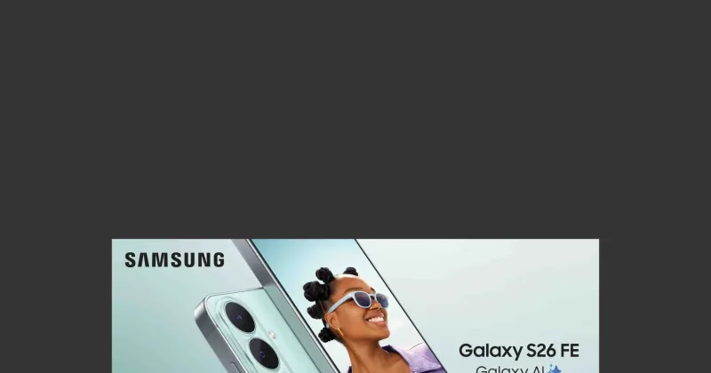 Smartphones, Style, And The Kenyan Hustle: Inside The Galaxy S26 FE & Watch 9 Drop