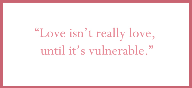 love vulnerable