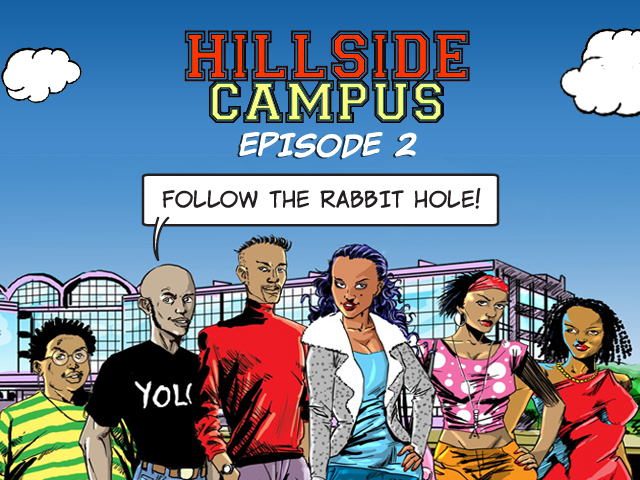 Hillside Campus: Episode 2 ‘Follow the rabbit hole’